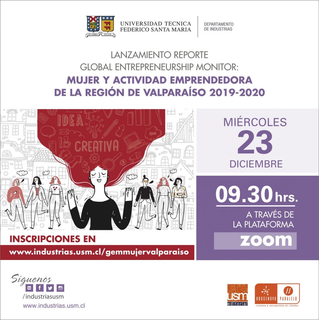 Te invitamos a participar del lanzamiento del Reporte " Global Entrepreneurship Monitor : Mujer y Actividad Emprendedora de la Región del Valparaíso 2019-2020"